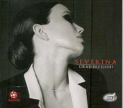 SEVERINA - Grad bez ljudi, Album 2011  (CD)